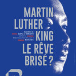Affiche Martin Luther King - Le rêve brisé ?