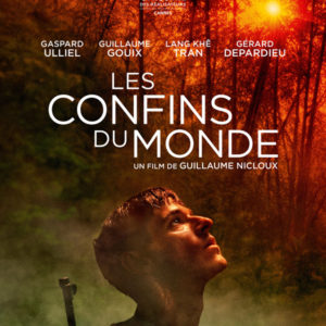 Les Confins du Monde de Guillaume Nicloux