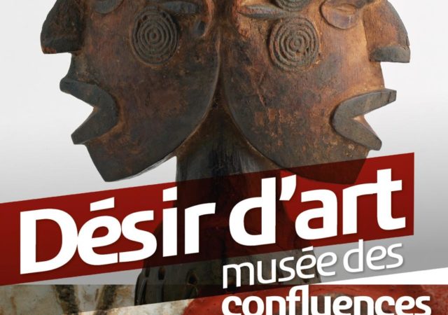 Musée des Confluences : Désir d’art, la collection africaine Ewa et Yves Develon