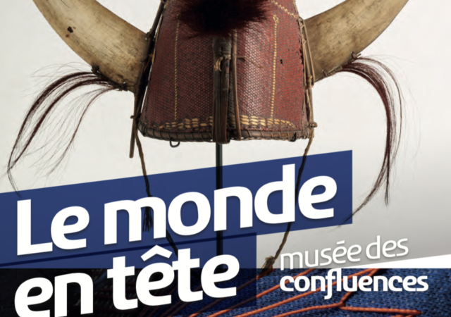 Musée des Confluences : exposition Le monde en tête, la donation Antoine de Galbert