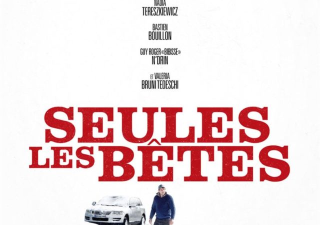 Seules les bêtes de Dominik Moll