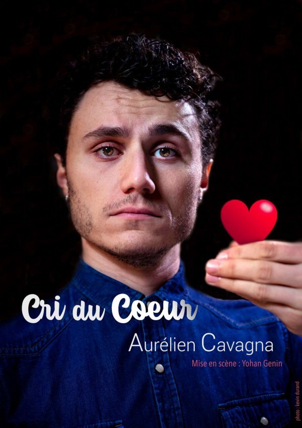 Aurélien Cavagna dans Cri du coeur | Espace Gerson