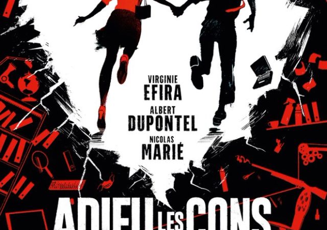 Affiche du film Adieu les cons d'Albert Dupontel
