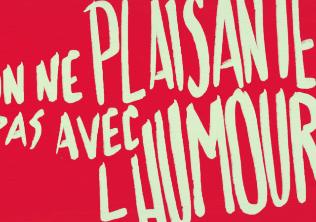 On ne plaisante pas avec l’humour le 31 janvier 2021 au Radiant-Bellevue