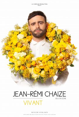 Vivant de Jean-Rémi Chaize, spectacle seul en scène à voir en streaming