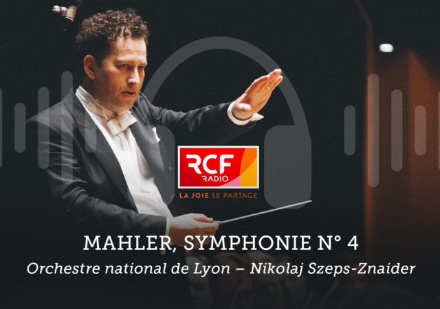 Symphonie n°4 de Mahler - Auditorium Orchestre National de Lyon