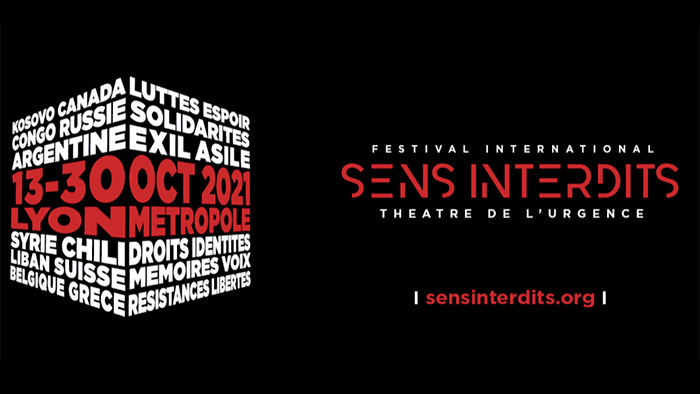 Festival Sens Interdits 2021 - Festival international de théâtre du 13 Au 30 octobre