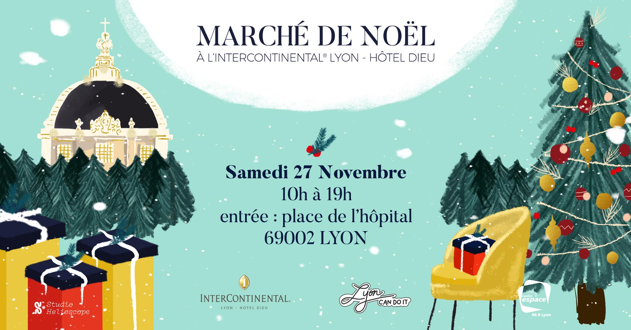 Marché de noël de l’Intercontinental Lyon Grand Hôtel-Dieu samedi 27 novembre 2021