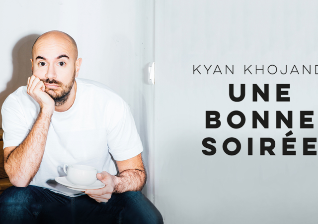 Kyan Khojandi, spectacle "Une bonne soirée"le 9 janvier 2023 au Radiant-Bellevue à Caluire