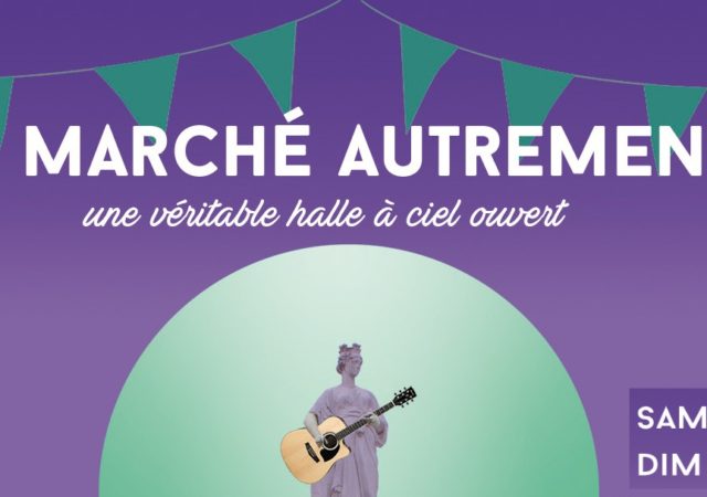 14ième édition du Marché Autrement les 9 et 10 avril 2022 place Maréchal Lyautey