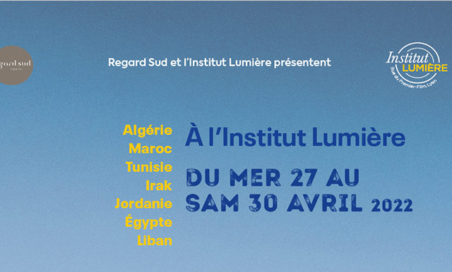 Festival Cinémas du sud 2022 à l'Institut Lumière du mercredi 27 au samedi 30 avril