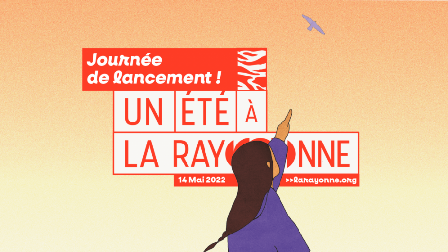 Un été à la Rayonne 2022 : journée de lancement le 14 mai 2022