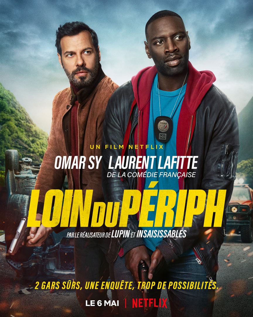 Loin du Périph avec Omar Sy et Laurent Lafitte - Critique du film