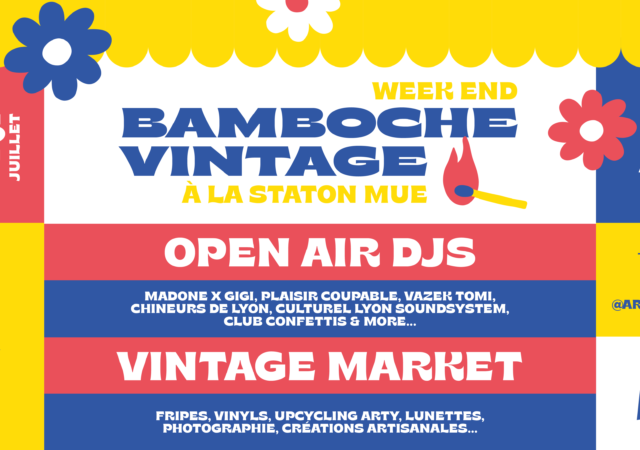 Week-end Bamboche Vintage - Open Air à la Station Mue à Confluence