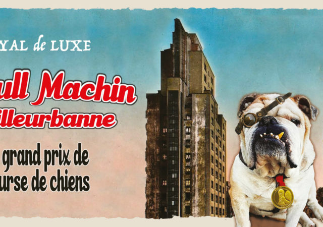 Le Bull Machin de Villeurbanne par Royal De Luxe du 23 au 25 septembre dans le cadre de Villeurbanne 2022