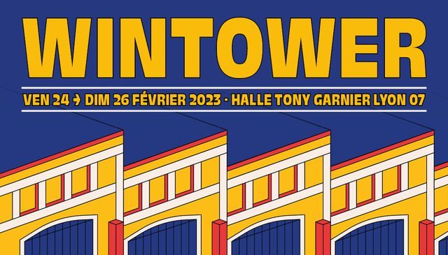 Festival Wintower 2023 à la Halle Tony Garnier du 24 au 26 février