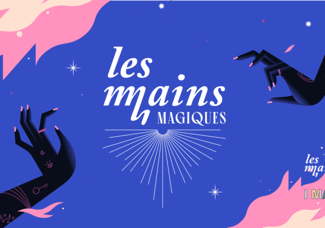Les Mains Magiques, un grand marché à Lyon autour du thème de la magie !