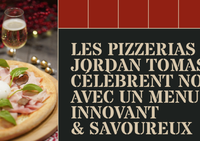 Menu de Noël par les pizzerias Jordan Tomas et Nabil Barina
