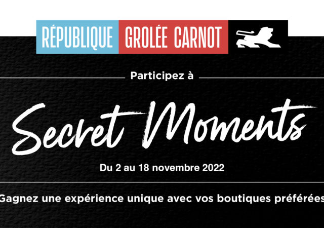 Secret moments in République Grolée-Carnot du 2 au 18 novembre 2022