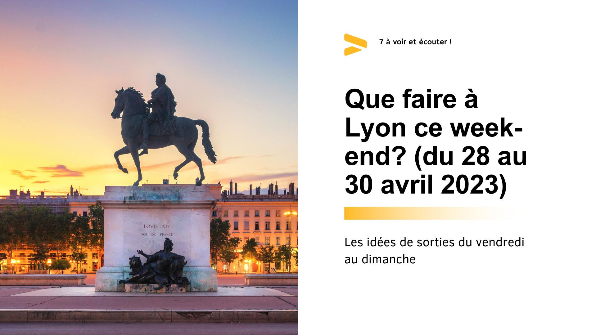 Que faire à Lyon ce week-end ? (28 au 30 avril 2023)