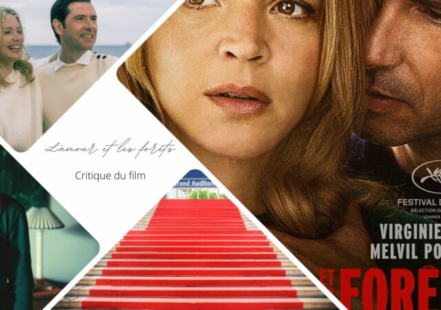L'Amour et les Forêts de Valérie Donzelli avec Virginie Efira, Melvil Poupaud Poupaud - Critique du film
