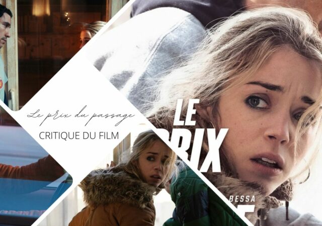 Le Prix du passage avec Alice Isaaz - Critique du film