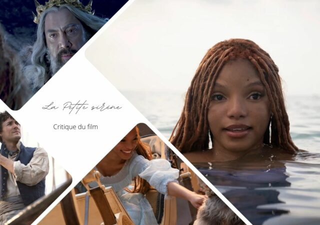 La Petite sirène avec Halle Bailey - Critique du film