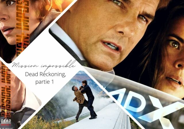 Mission: Impossible - Dead Reckoning Partie 1 - Critique du film