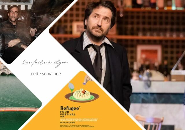 Que faire à Lyon cette semaine ? (du 5 au 9 juin 2023)