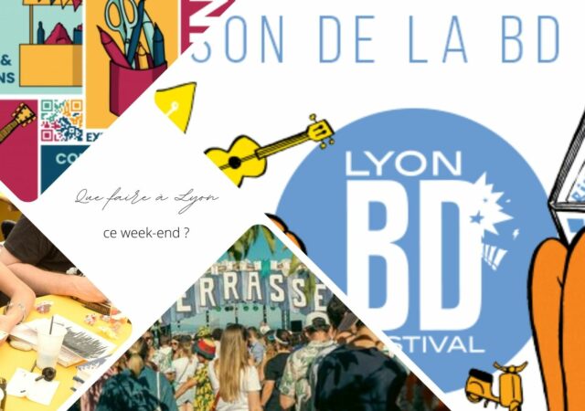 Que faire à Lyon ce week-end ? (9, 10 et 11 juin 2023)