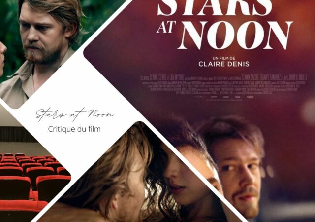 Stars at Noon de Claire Denis - Critique du film