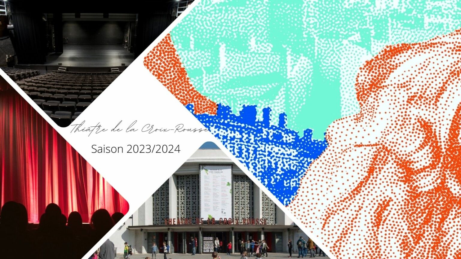 Théâtre de la CroixRousse programmation 2023/2024