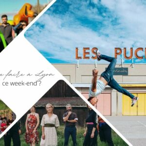 Que faire à Lyon ce week-end ? (7, 8 et 9 juillet 2023)