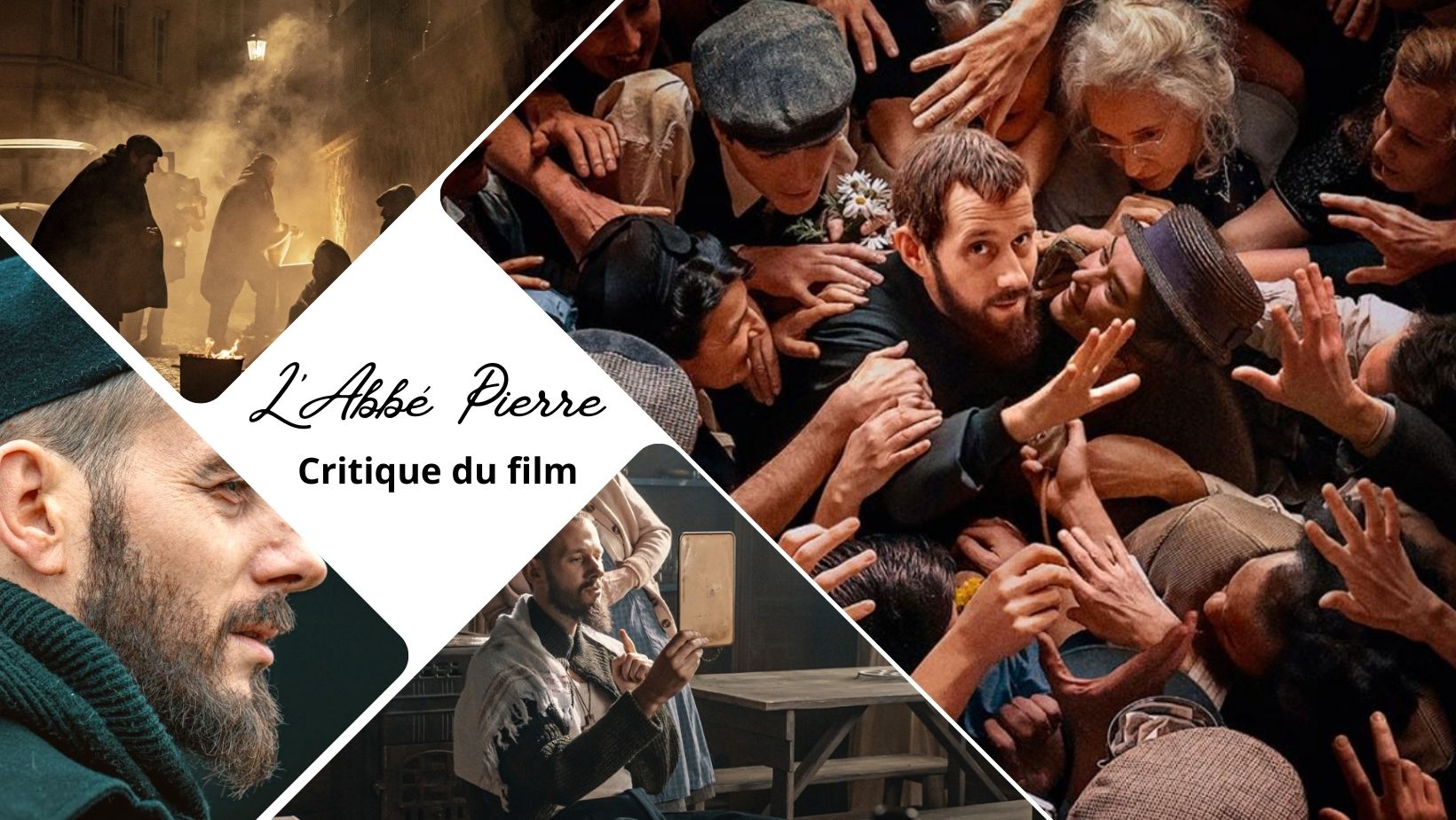 L'Abbé Pierre - Une vie de combats avec Benjamin Lavernhe - Critique du film
