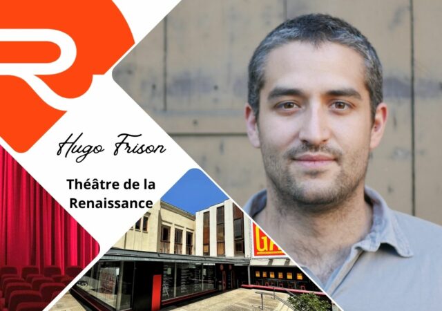Hugo Frison devient le nouveau directeur du Théâtre de La Renaissance à Oullins après Gérard Lecointe