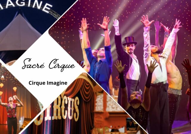 Sacré Cirque 2 au Cirque Imagine, un spectacle féérique pour les vacances de la Toussaint