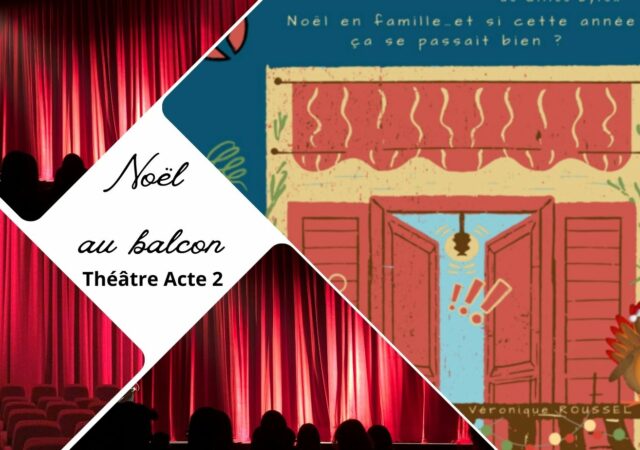 Noël au balcon Gilles Direk au Théâtre Acte 2