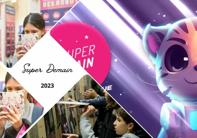 Super Demain 2023, le festival numérique des enfants