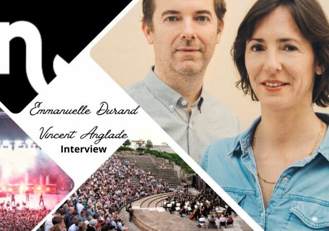 Nuits de Fourvière : Interview d'Emmanuelle Durand et Vincent Anglade