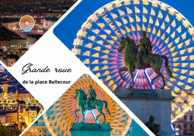 La Grande Roue de la Place Bellecour, prenez de la hauteur !