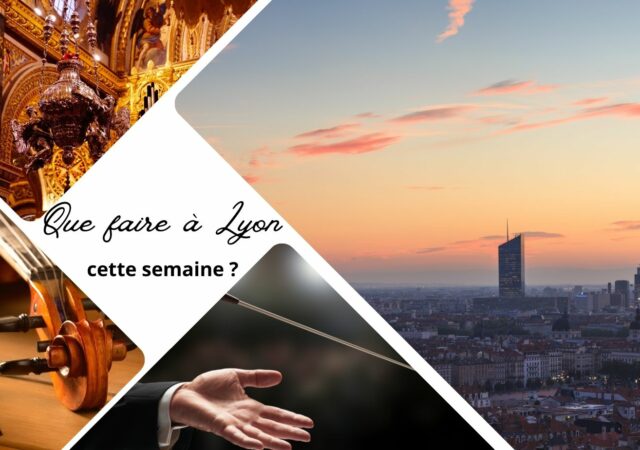 Que faire à Lyon cette semaine ?(du 8 au 12 janvier 2024)