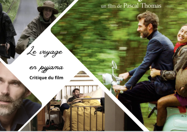 Le voyage en pyjama de Pascal Thomas avec Alexandre Lafaurie - Critique du film