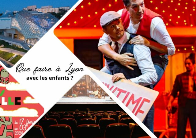 Que faire à Lyon avec les enfants pendant les vacances de février 2024 ?