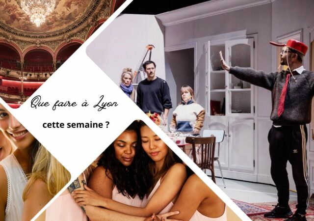 Que faire à Lyon cette semaine ? (du 4 au 8 mars 2024)
