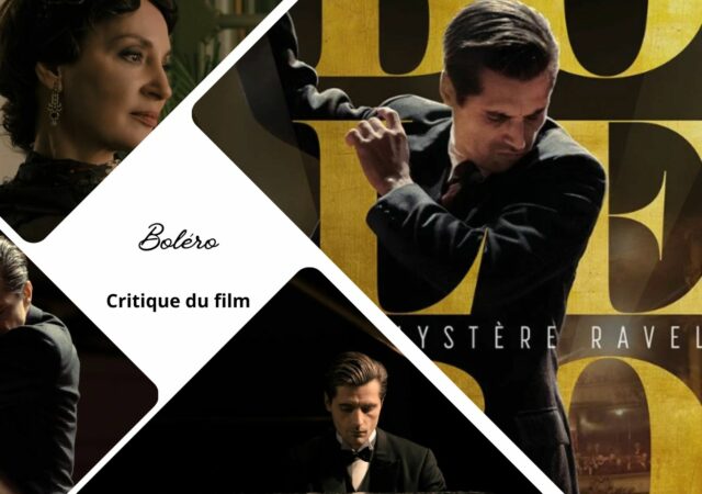 Boléro d'Anne Fontaine - Critique du film