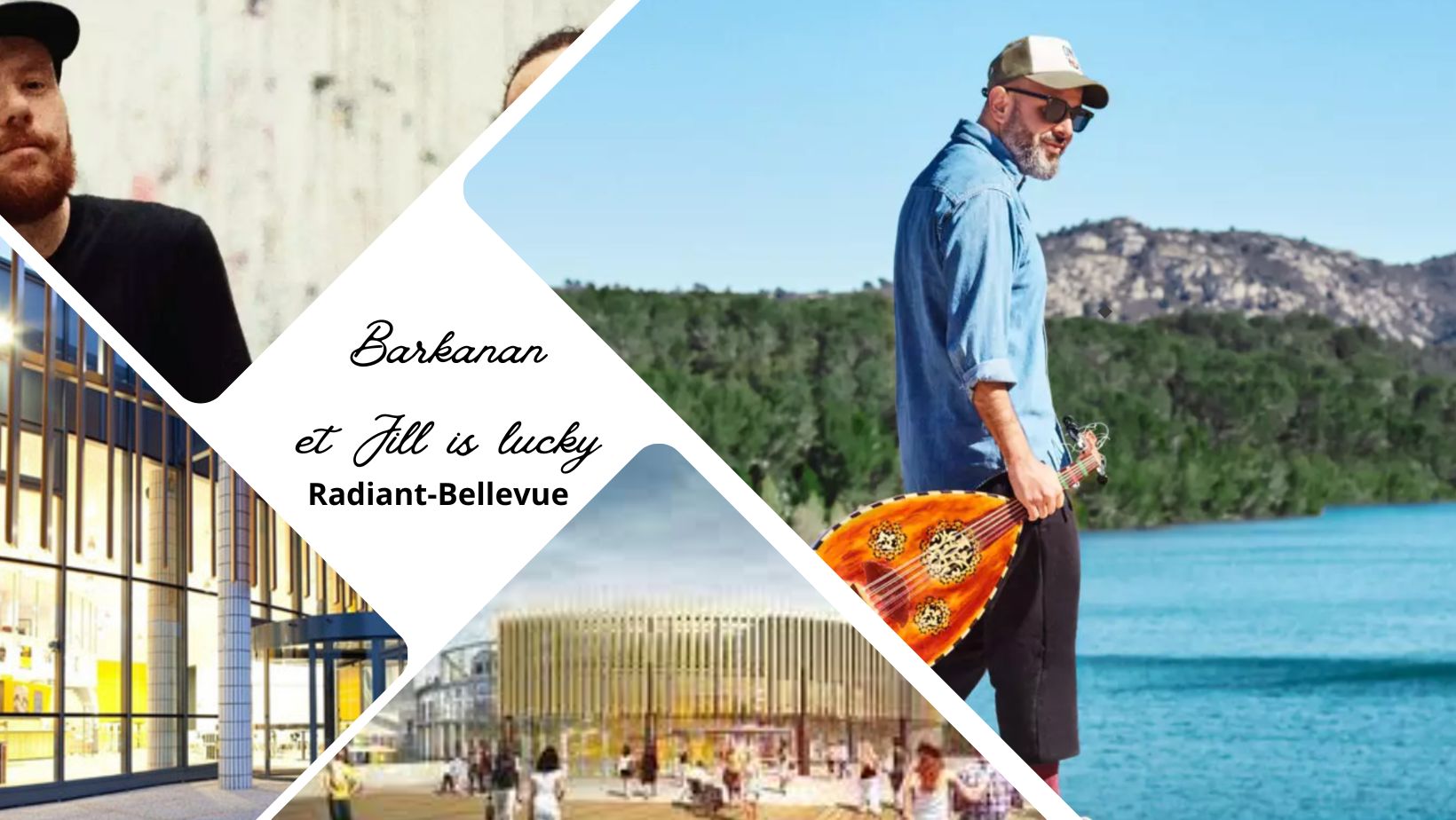 Barkanan et Jill is Lucky en concert au Radiant-Bellevue mardi 21 mai 2024