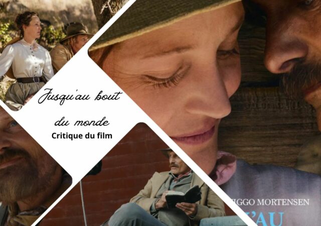 Jusqu'au bout du monde de et avec Viggo Mortensen - Critique du film