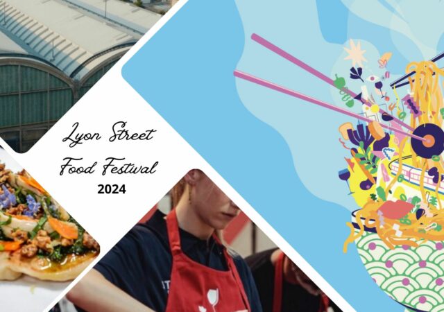 Lyon Street Food Festival 2024 : programme, dates, horaires et tarifs