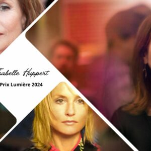 Isabelle Huppert recevra le Prix Lumière 2024
