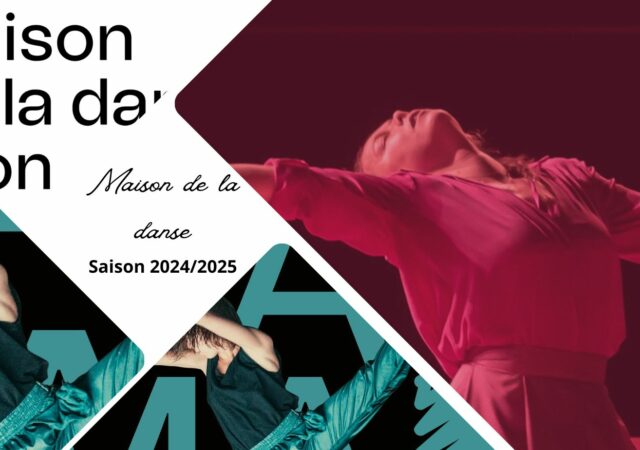 Maison de la danse de Lyon, saison 2024/2025 : entre retours attendus et créativité